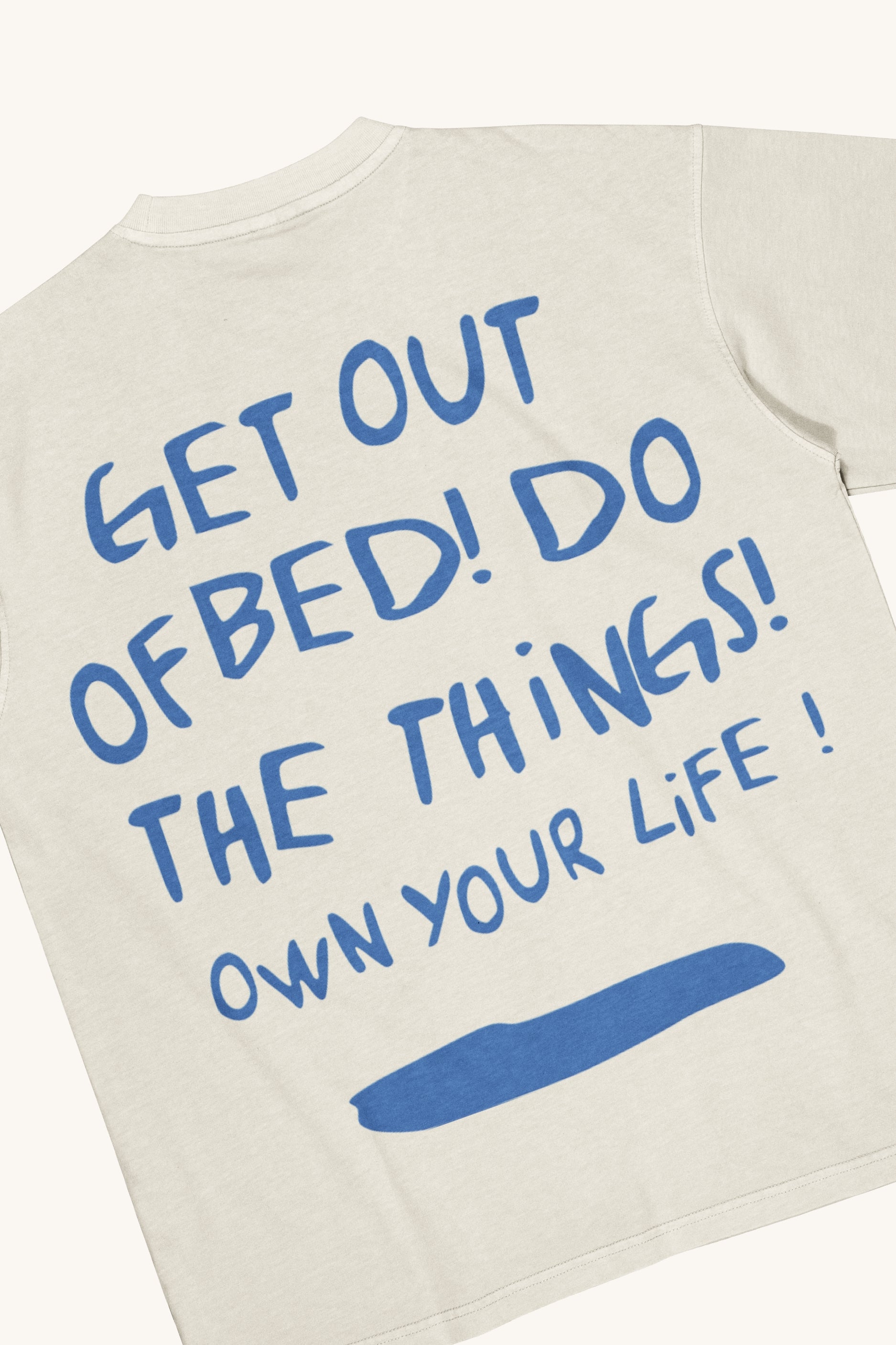 GET OUT OF YOUR BED BOXY TEE