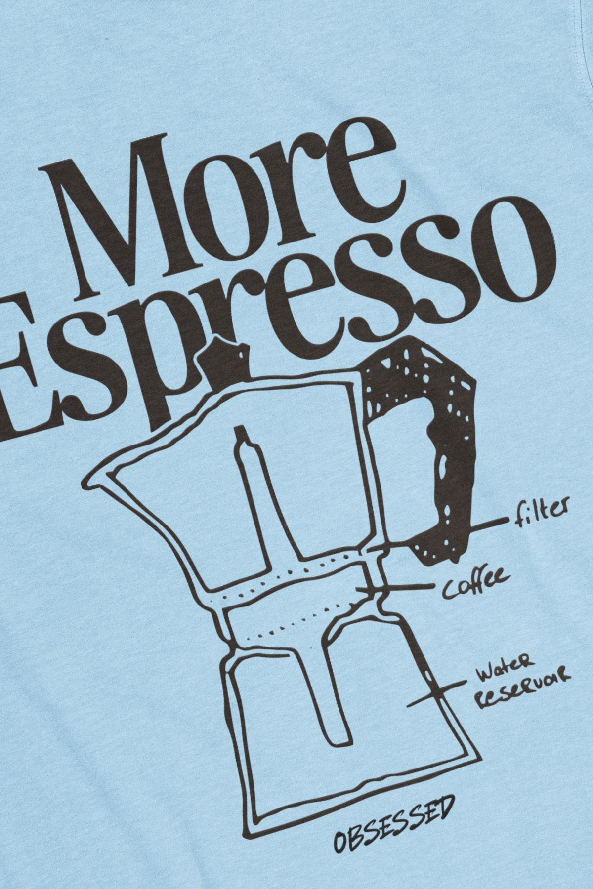 MORE ESPRESSO Tee