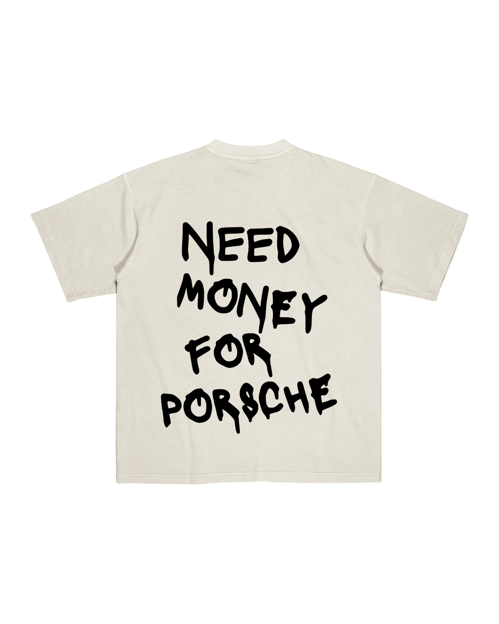 Need Money For Porche Tee